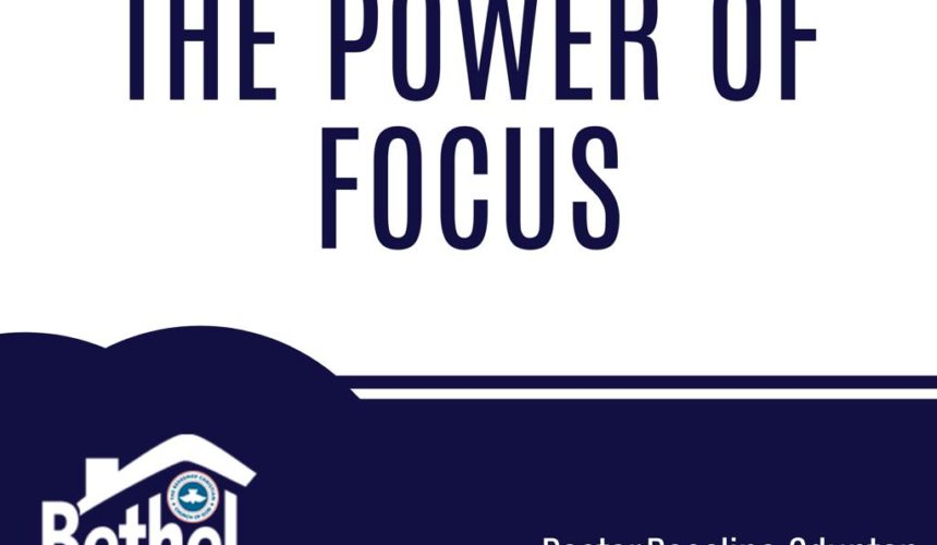 The Power of Focus