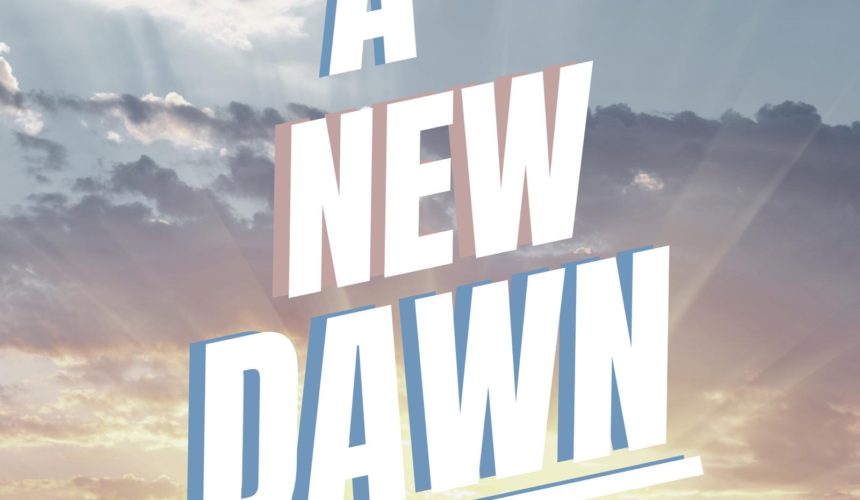 A New Dawn