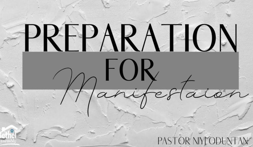 Preparation for Manifestation